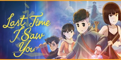 上次我见到你|官方中文|支持手柄|Last Time I Saw You|当我最后见到你|