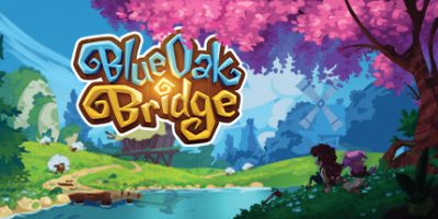 蓝橡树桥|官方英文|支持手柄|Blue Oak Bridge|