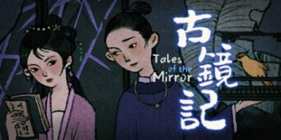 古镜记|官方中文|Build 7423277|Tales of the Mirror|