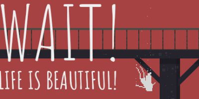 等等！生活是美好的！Wait! Life is beautiful!|