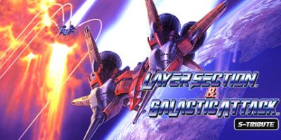 雷射战机复刻版 Layer Section™ & Galactic Attack™ S-Tribute|